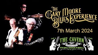 Gary Moore Blues Experience - “Don’t Believe A Word” Cavern Freehouse, 7th March 2024