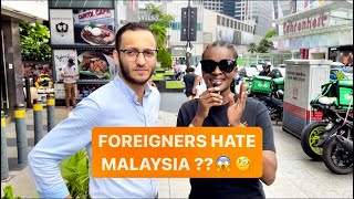 Foreigners HATE Malaysia ??… #kualalumpur