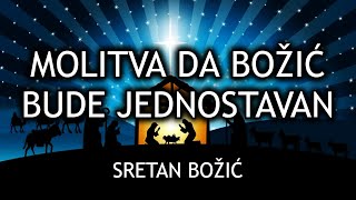 MOLITVA DA BOŽIĆ BUDE JEDNOSTAVAN