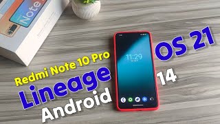 LineageOS Android 14 For Redmi Note 10 Pro | Best Custom ROM For Redmi Note 10 Pro