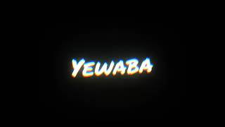 intro de yewaba 2019 - 2023