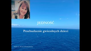 JEDNOŚĆ II Przebudzenie gwiezdnych dzieci