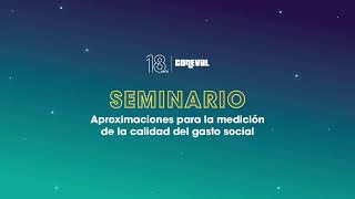 #EnVivo | #NoTeLoPierdas Seminario: aproximaciones para la medición de la calidad del gasto social