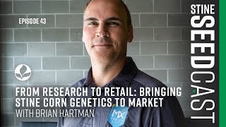 From research to retail: Bringing Stine® corn genetics to market