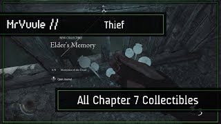 Thief - All Chapter 7 Collectibles ('What's Yours is Mine' Trophy / Achievement Guide)