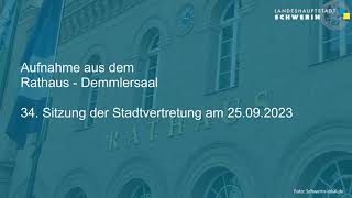 34. Sitzung der Schweriner Stadtvertretung (SVS) vom 25.09.2023