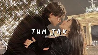 Tum tak (slowed+reverb)| Soul music