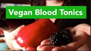 3 VEGAN Blood Tonic Foods (Vegitarian Blood Deficiency / Blood Xu)