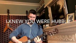 I Knew You Were Hubble (Lyrics in the description)