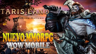 TARISLAND - NUEVO MMORPG PARA PC Y MOBILE GRATIS!! - LLEGA WORLD OF WARCRAFT PARA ANDROID