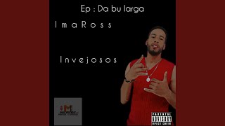 ImaRoss Invejosos