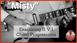 Ep.472 | "Misty" - Examining II V I Chord Progressions and How They Imply Tonal Centers and Keys