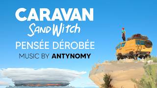 Caravan SandWitch - Pensée Dérobée by @antynomy