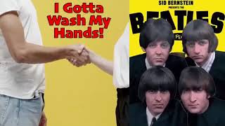 The Beatles - I gotta wash my hands