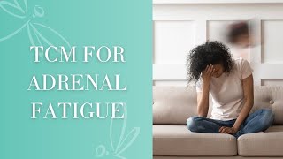 How Acupuncture Treats Adrenal Fatigue | Traditional Chinese Medicine | Holistic Health