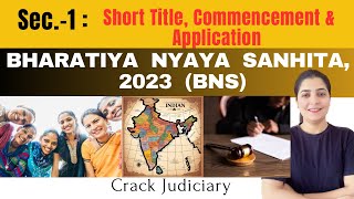 🇮🇳Sec.-1 : Short Title, Commencement & Application | BNS,2023 | Indian citizen |Judiciary | Advocate