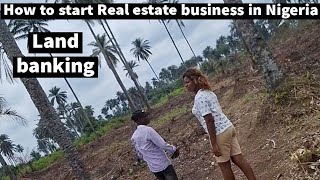 Real estate business in Nigeria | Land banking #makemoneyinnigeria