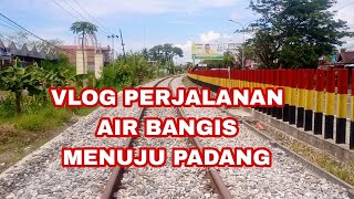 AIR BANGIS Menuju PADANG