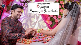 PRANAY & SAMIKSHA | ENGAGEMENT HIGHLIGHT 2022 | Lakshya Films and Studio