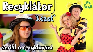 Smejko a Tanculienka - Recyklátor | 3. časť  (seriál o recyklovaní) Všetko vytriedime!