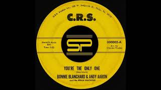 45t - BONNIE BLANCHARD & ANDY AARON - You're the only one - 1970 CRS