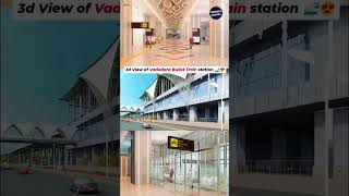 Vadodara Bullet Train Station 3D View🚄#youtubeshorts #vadodara #ourvadodara #trendingshorts