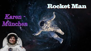 Rocket Man - Female Vocal Cover - Karenmuenchen