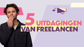 5 Uitdagingen van freelancen - 101 Werken & Ondernemen | SNS