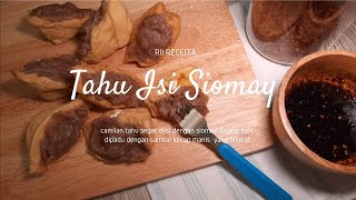 Resep Tahu Isi Siomay Daging Sapi Istimewa dan Gurih | Praktis dan Simpel | Ide Masak Sehari-hari