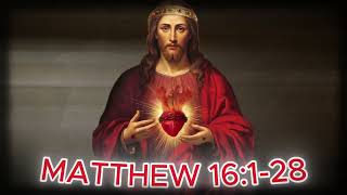 MATTHEW 16:1-28