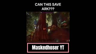 can THIS save ARK???