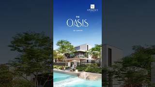 Emaar Launches New Community- The Oasis  #dubailuxuryhomes #dubaitownhouses #realestate