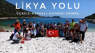 LİKYA YOLU  ÜÇAĞIZ-KAPAKLI- ÇAYAĞZI DEMRE