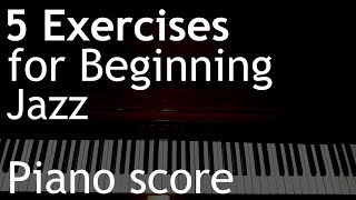 5 Exercises for the Beginning Jazz pianist ( P Deneff ) part 1