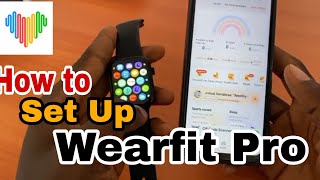 How to connect your Wearfit Pro Smartwatch to Your Phone | How to register your Wearfit Pro App