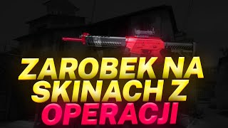 Nowy Sposób na zarobek w CSGO! Jak zarobić na skinach z operacji!