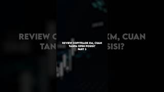 Review Copytrade XM, Cuan Tanpa Open Posisi? - part 3 #short