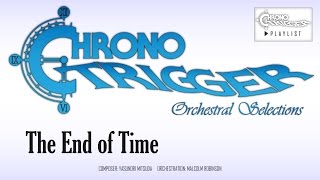 Chrono Trigger - The End of Time (Orchestral Remix)