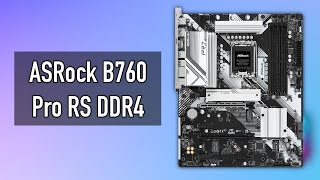 Unboxing ASRock B760 Pro RS D4 (DDR4) [Features & Specs Overview]