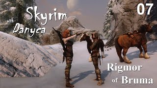 Skyrim with Danyca - Rigmor of Bruma (Reboot) - Episode 07: Back on Track