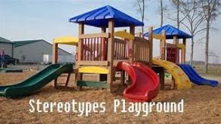 Playground Stereotypes