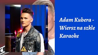 Adam Kubera - Wiersz na szkle ( tekst, karaoke)