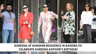 Kareena At Randhir Residence In Bandra To Celebrate Kareena Kapoor’s Birthday