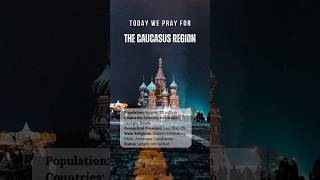 Let’s Pray Together for The Caucasus Region | Global Prayer Card