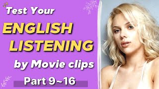 Improve your Listening Skills with Movie clips and Learn REAL English expressions from Movies.