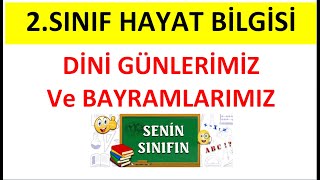 2.SINIF HAYAT BİLGİSİ.DİNİ  GÜNLERİMİZ VE BAYRAMLARIMIZ.