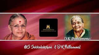 M S Subbulakshmi & D K Pattammal - Carnatic Music