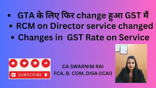 Changes in GTA procedure, RCM applicability, GST exemption in 50th  Council meeting.