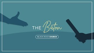 The Baton | 05-05 | Steve Treash | 8:30 | Black Rock Church