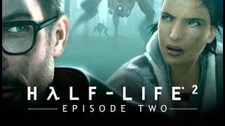 (BioAlienR) Half-Life 2 Episode 2 - Полное Прохождение игры